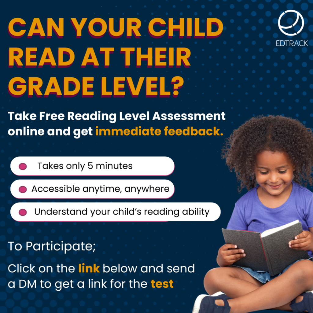 Let your child take a reading assessment test.